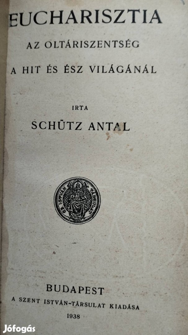 Schütz Antal - Eucharisztia