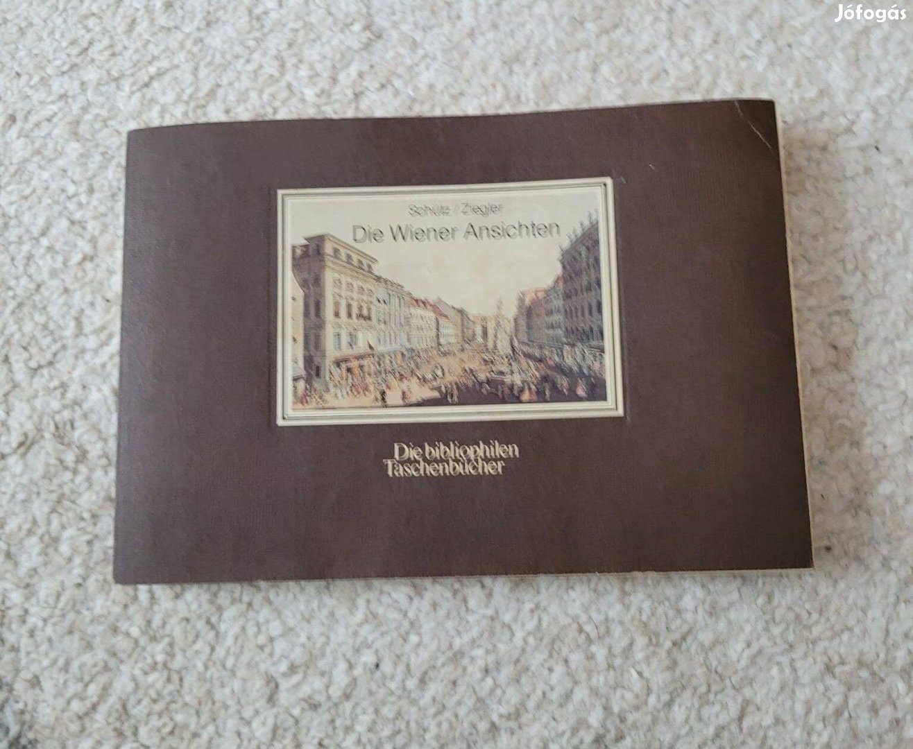 SchützZiegler Bécsi látképek. A rokokó kor bécsi utcai