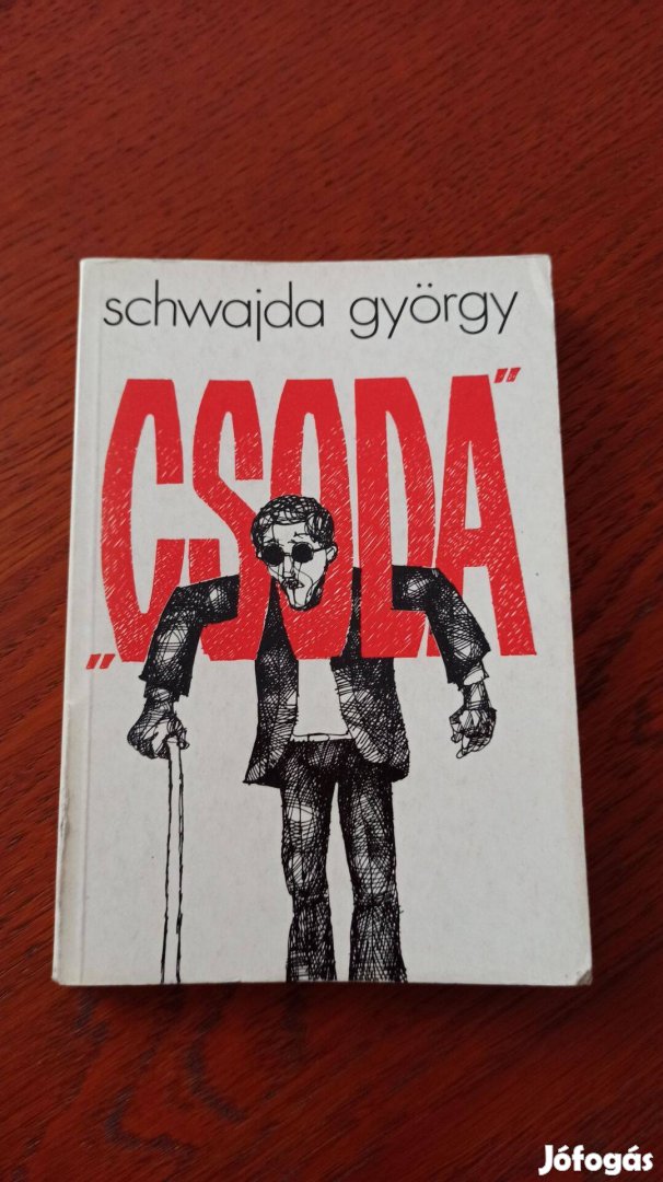 Schwajda György - "Csoda"