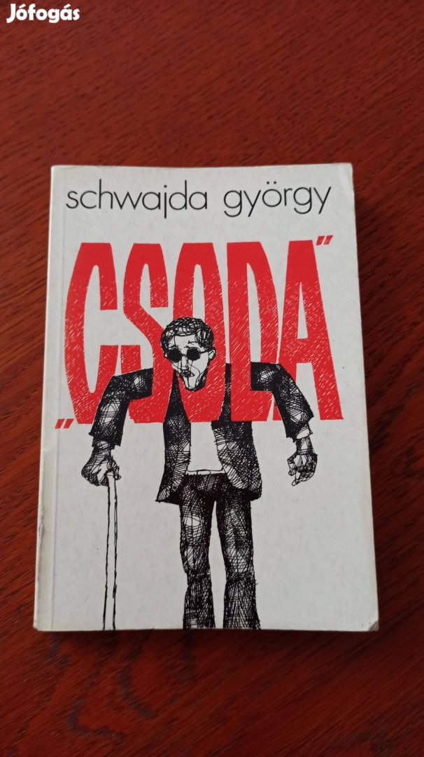 Schwajda György - "Csoda"