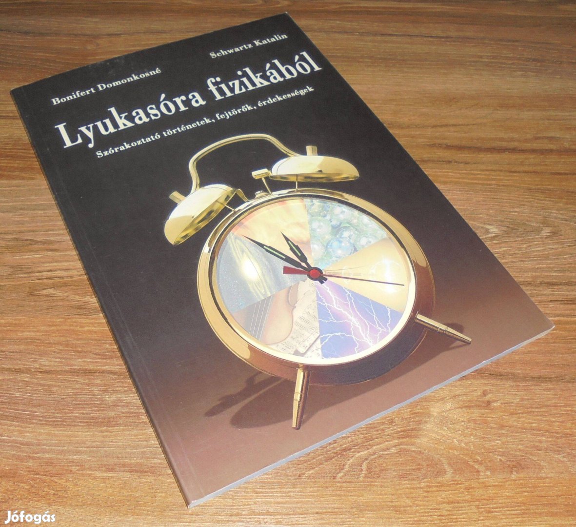Schwartz - Bonifertné: Lyukasóra fizikából (Szórakoztató történetek, f