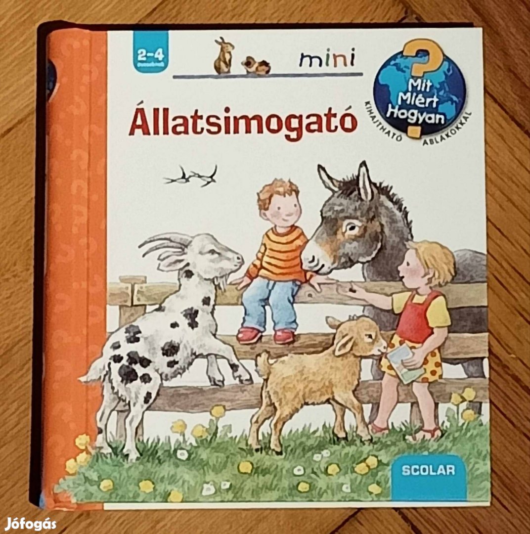 Scolar Állatsimogató Mit ? Miért? Hogyan? Mini könyv 