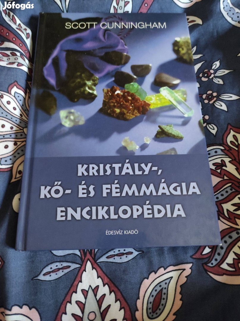 Scott Cunningham: Kristály-,kő-és fémmágia enciklopédia