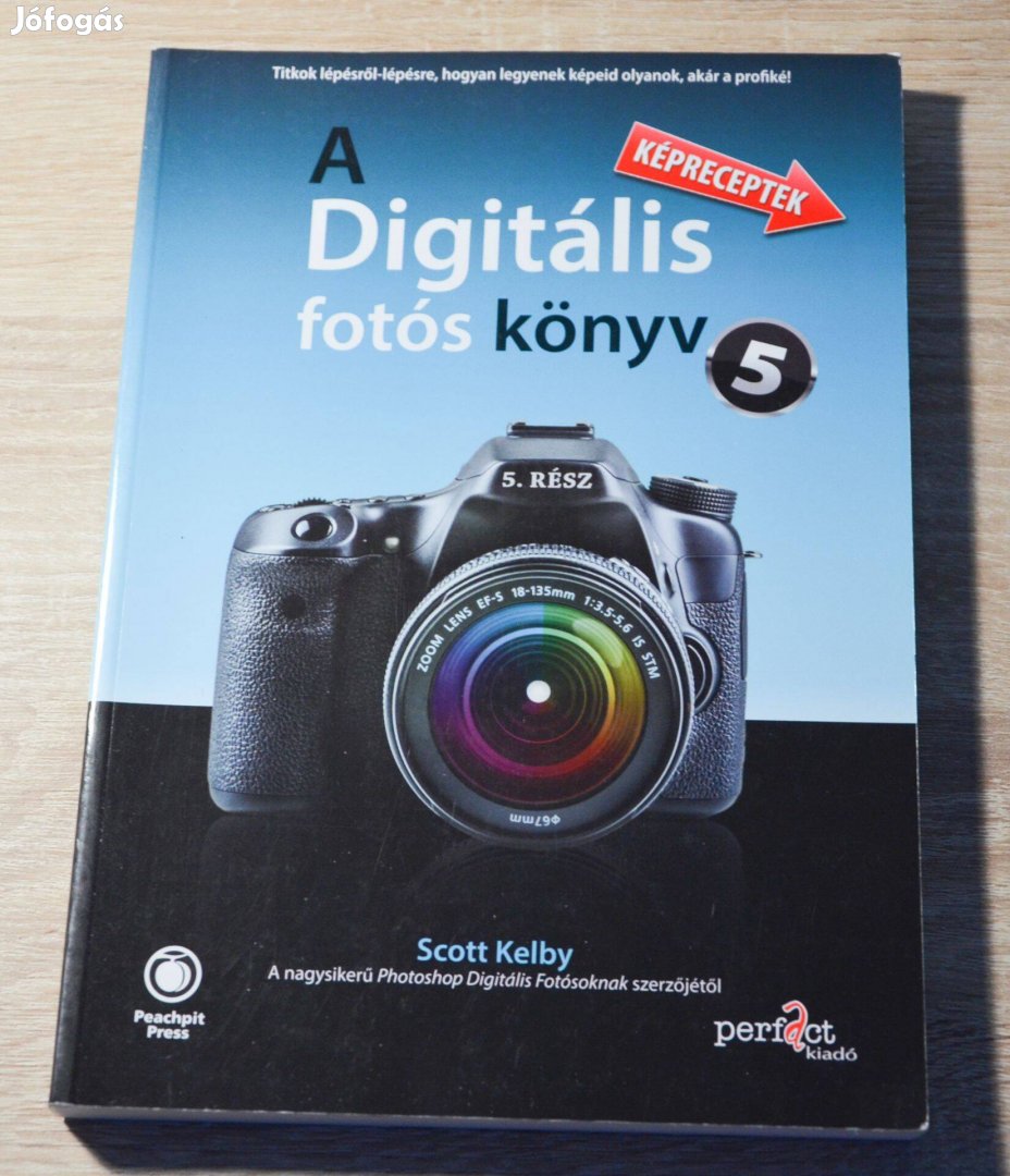 Scott Kelby - Digitális fotós könyv 5