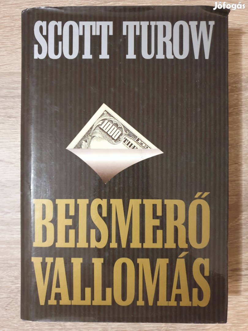 Scott Turow - Beismerő vallomás