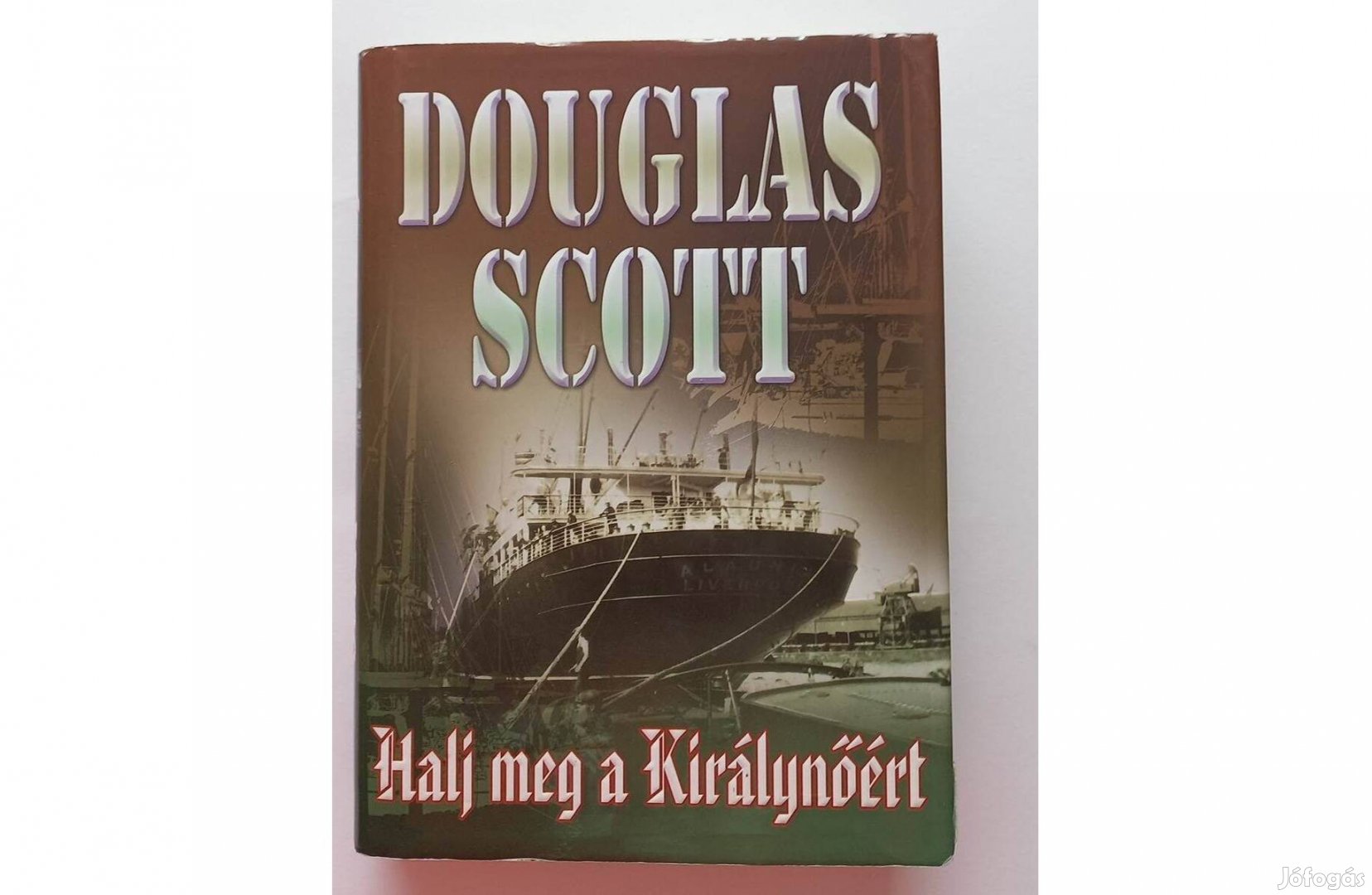 Scott, Douglas Halj meg a Királynőért