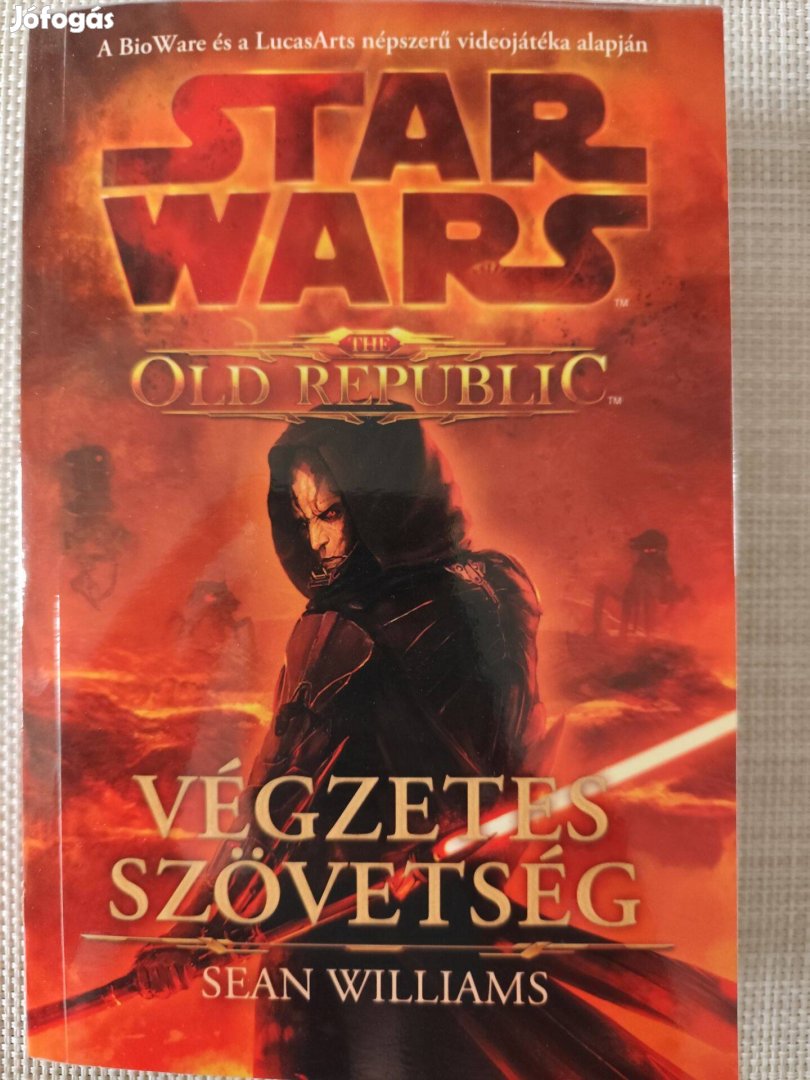 Sean Williams Végzetes szövetség (Star Wars: The Old Republic 1.)