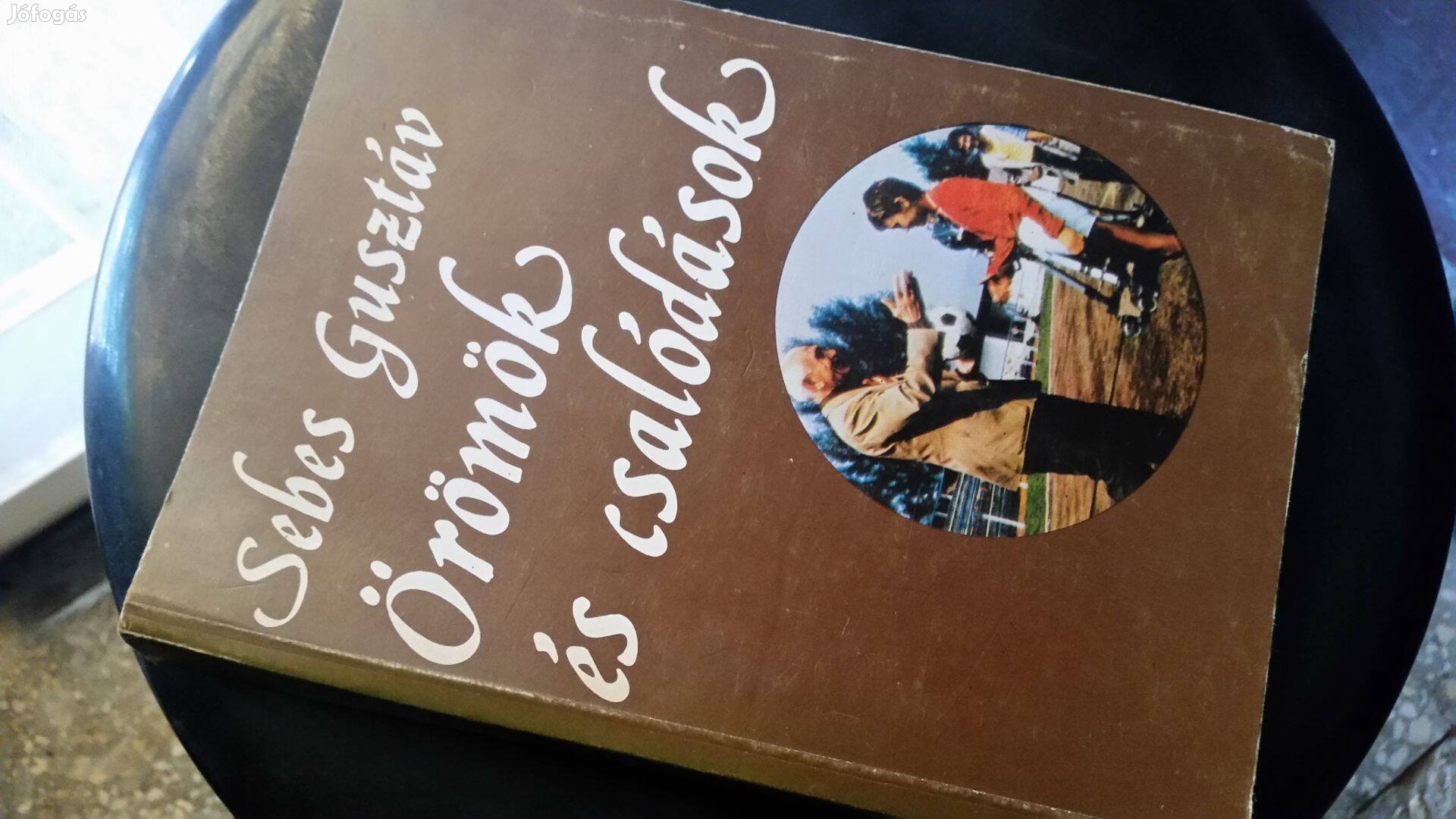 Sebes Gusztáv Örömök és csalódások Tarján Tamás Tizenegy