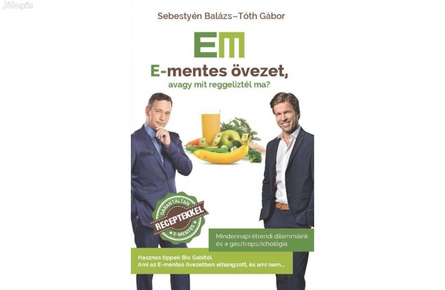 Sebestyén Balázs; Tóth Gábor: E-mentes övezet