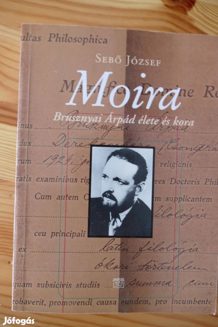 Sebő József Moira - Brusznyai Árpád élete és kora