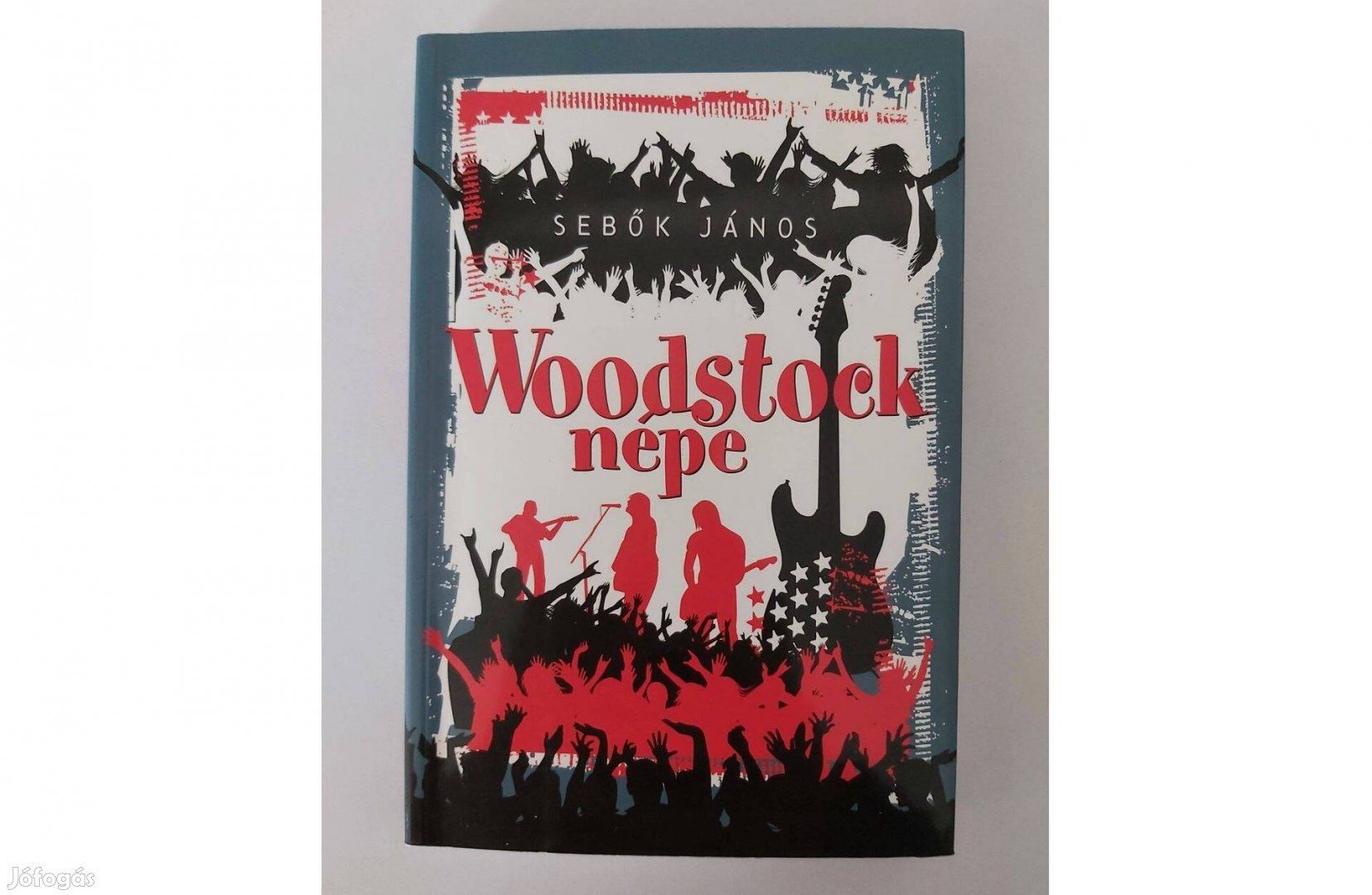 Sebők János: Woodstock népe