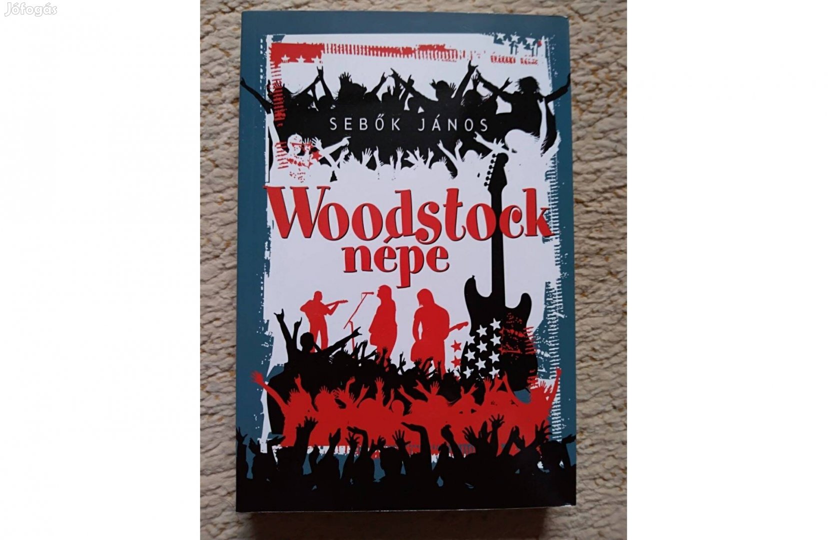 Sebők János: Woodstock népe