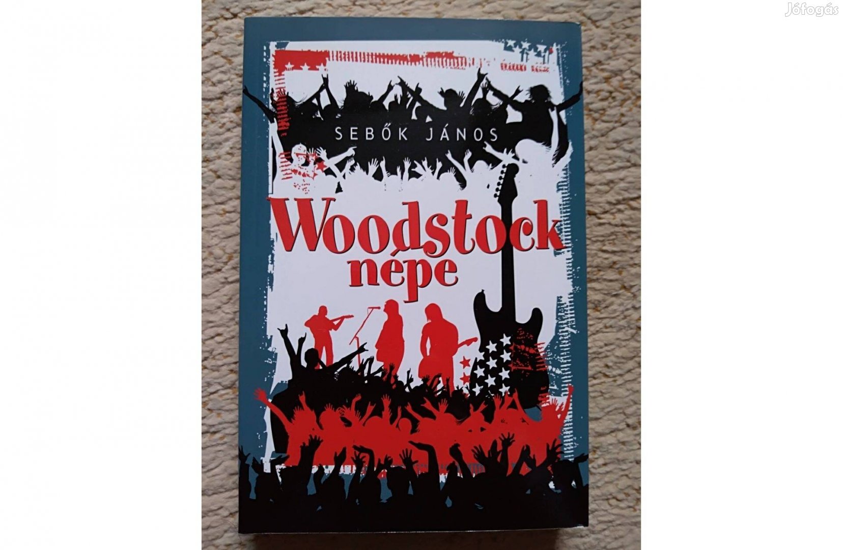 Sebők János: Woodstock népe