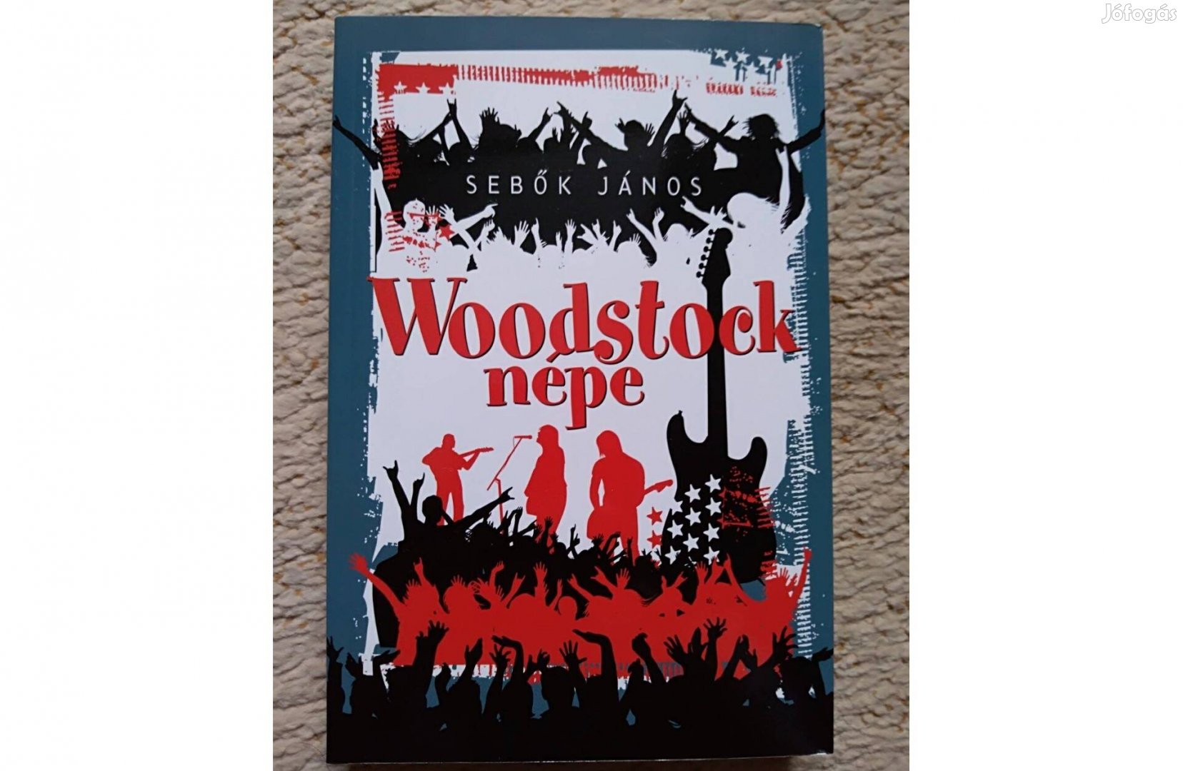 Sebők János: Woodstock népe könyv