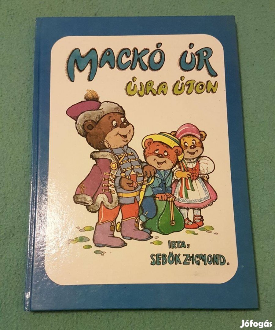 Sebők Zsigmond: Mackó úr újra úton mesekönyv