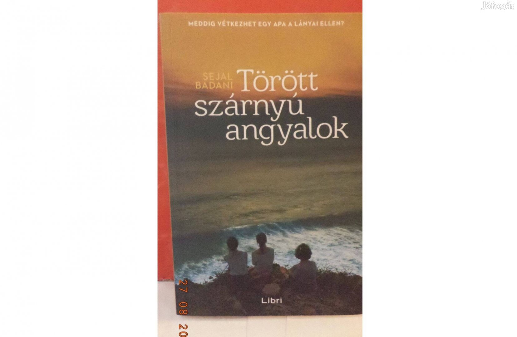 Sejal Badani: Törött szárnyú angyalok