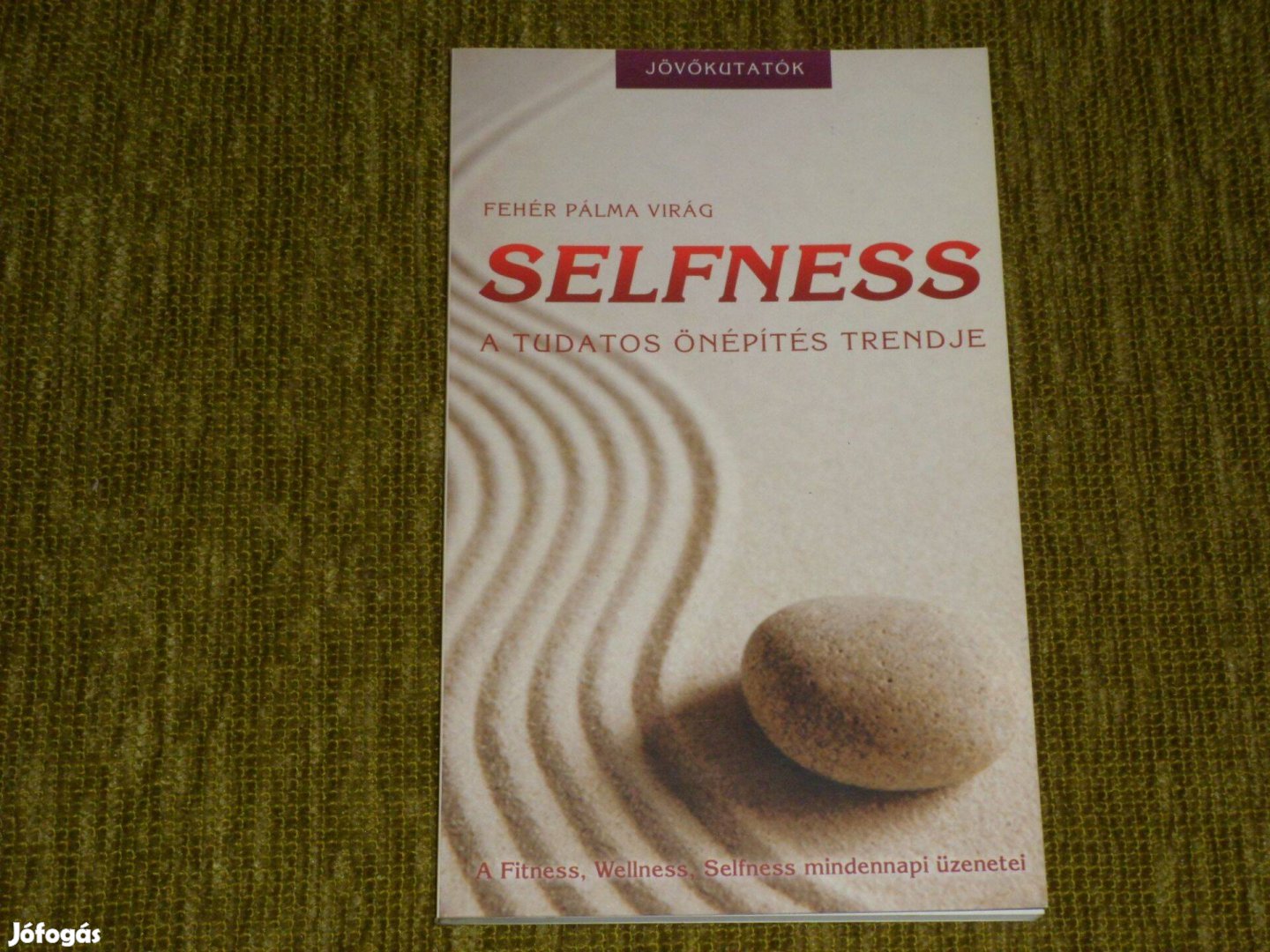 Selfness - A tudatos önépítés trendje. A fitness, wellness, selfness