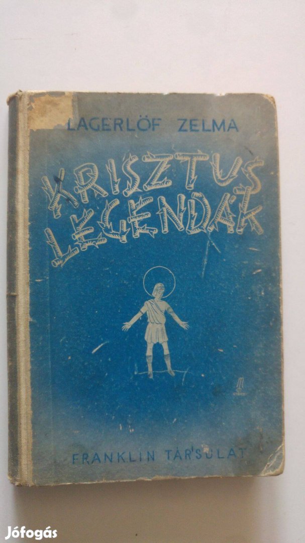 Selma Lagerlöf Krisztus legendák