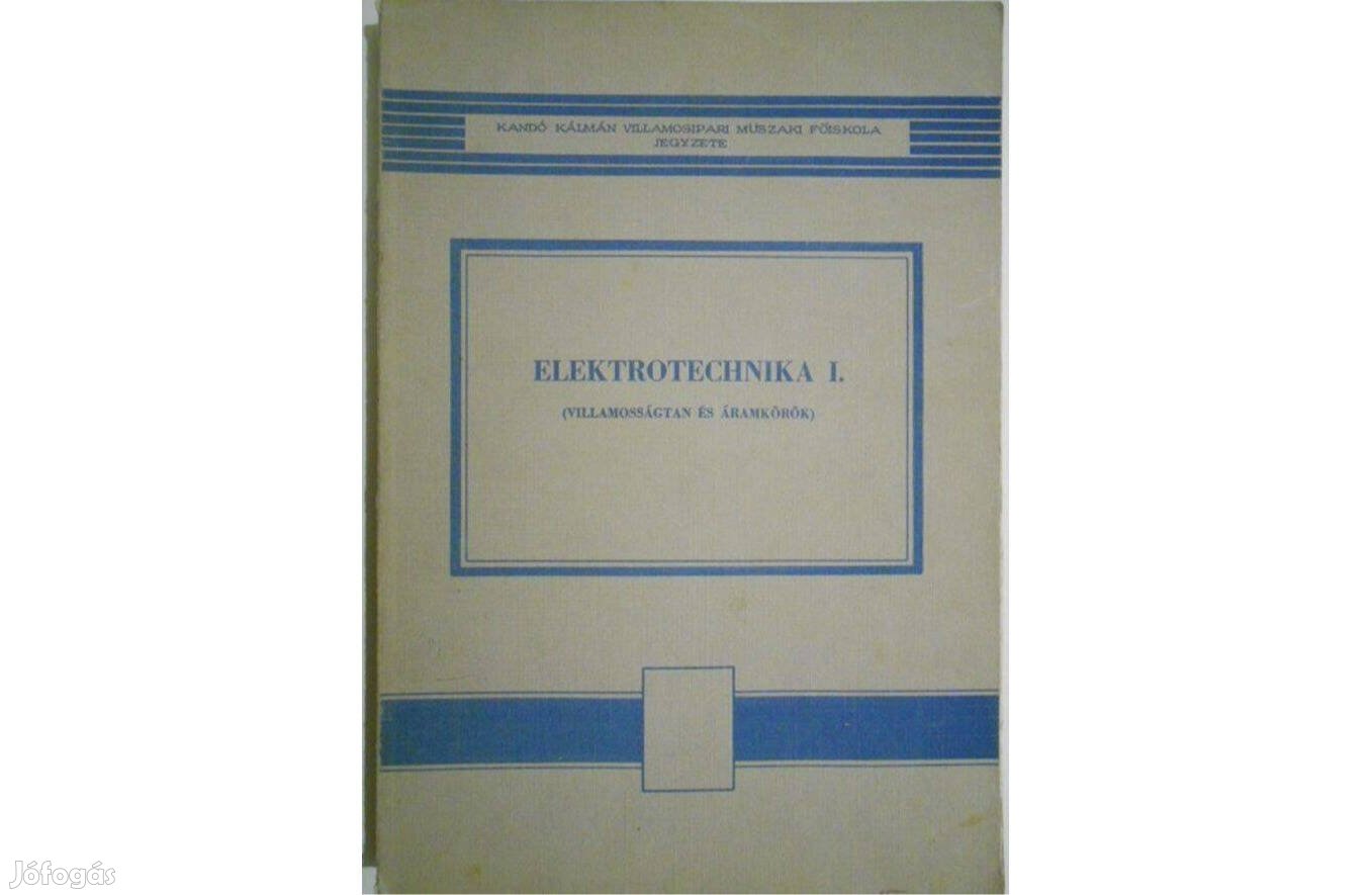 Selmeczi-Schnöller - Elektrotechnika I. villamosságtan és áramkörök