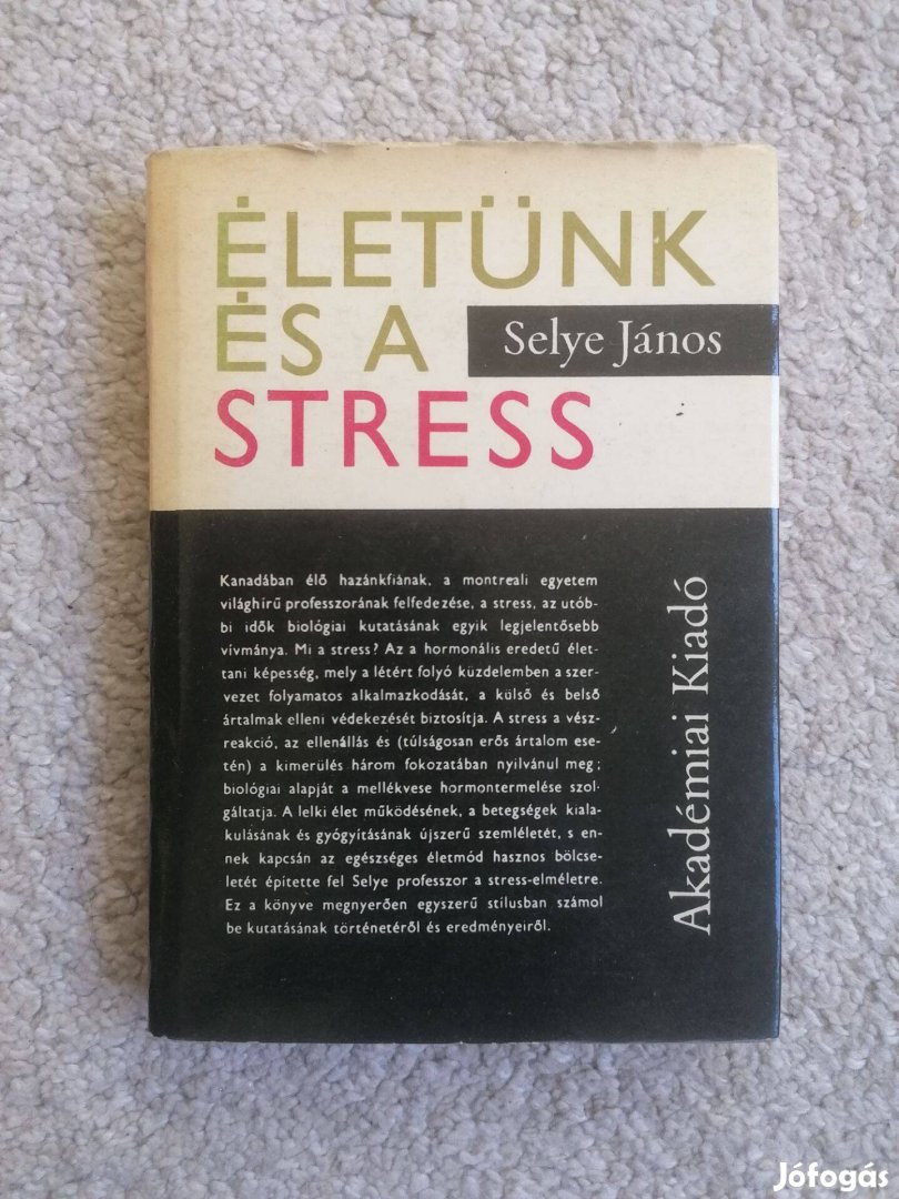 Selye János: Életünk és a stress