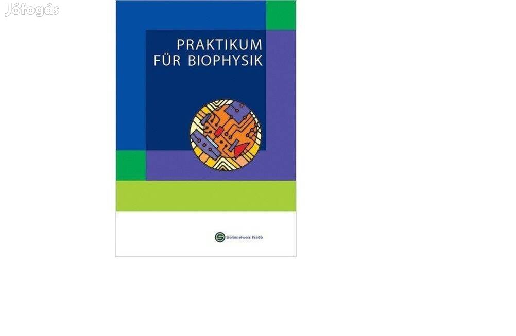 Semmelweis kiadó, Praktikum für Biophysik, új Deutsch