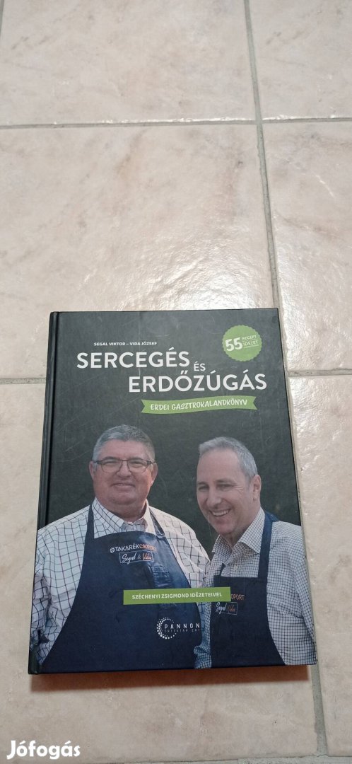 Sercegés és erdőzúgás 