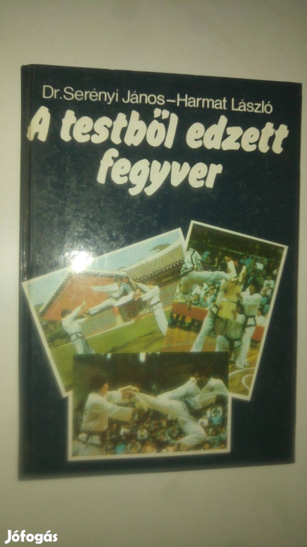 Serényi Harmat A testből edzett fegyver