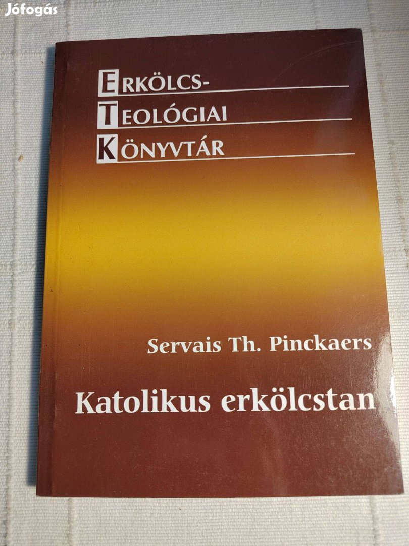 Servais Th. Pinckaers: Katolikus erkölcstan