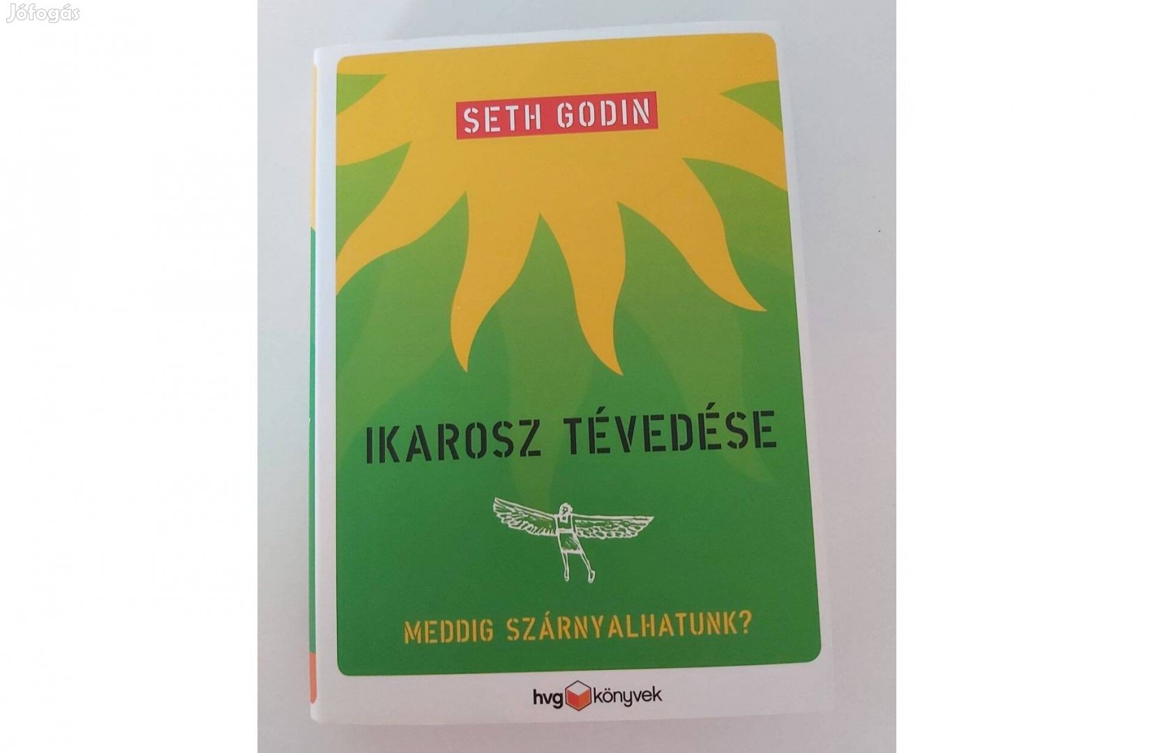 Seth Godin: Ikarosz tévedése