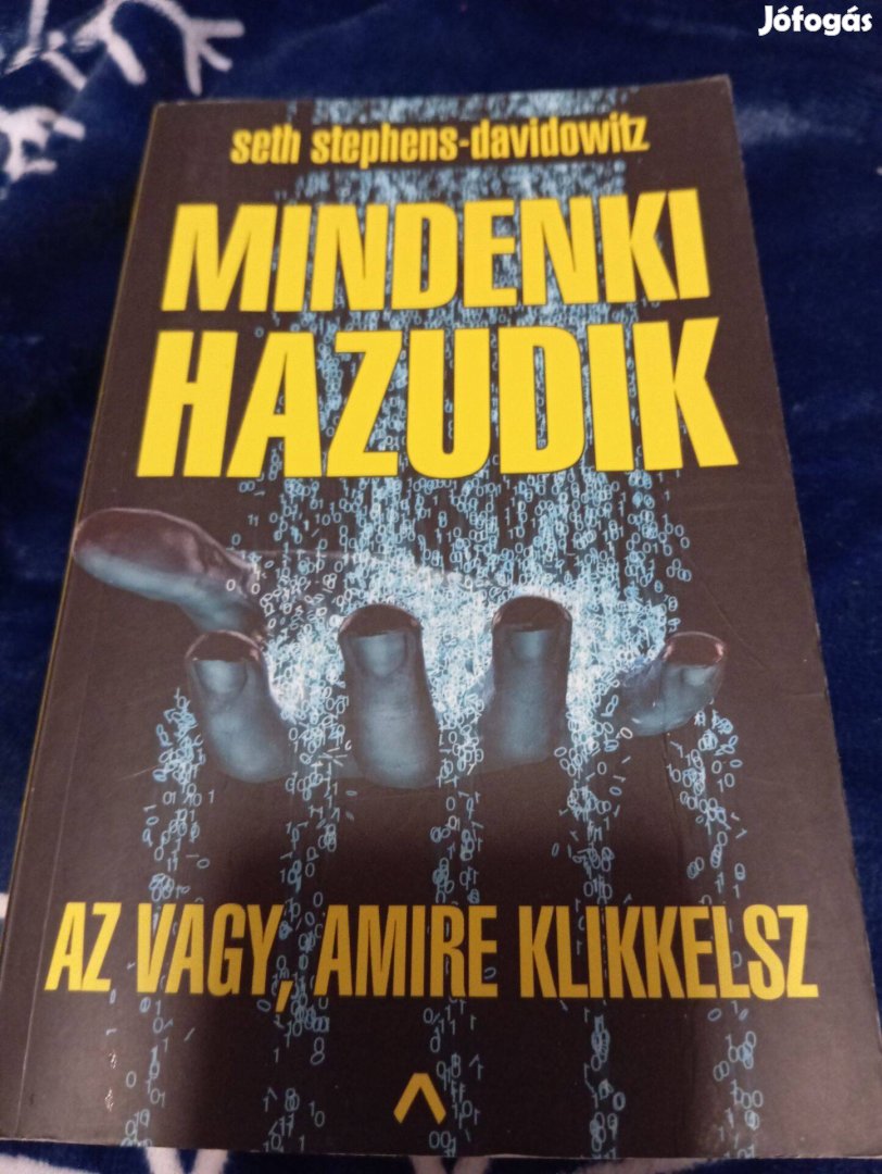 Seth Stephens-Davidowitz: Mindenki hazudik