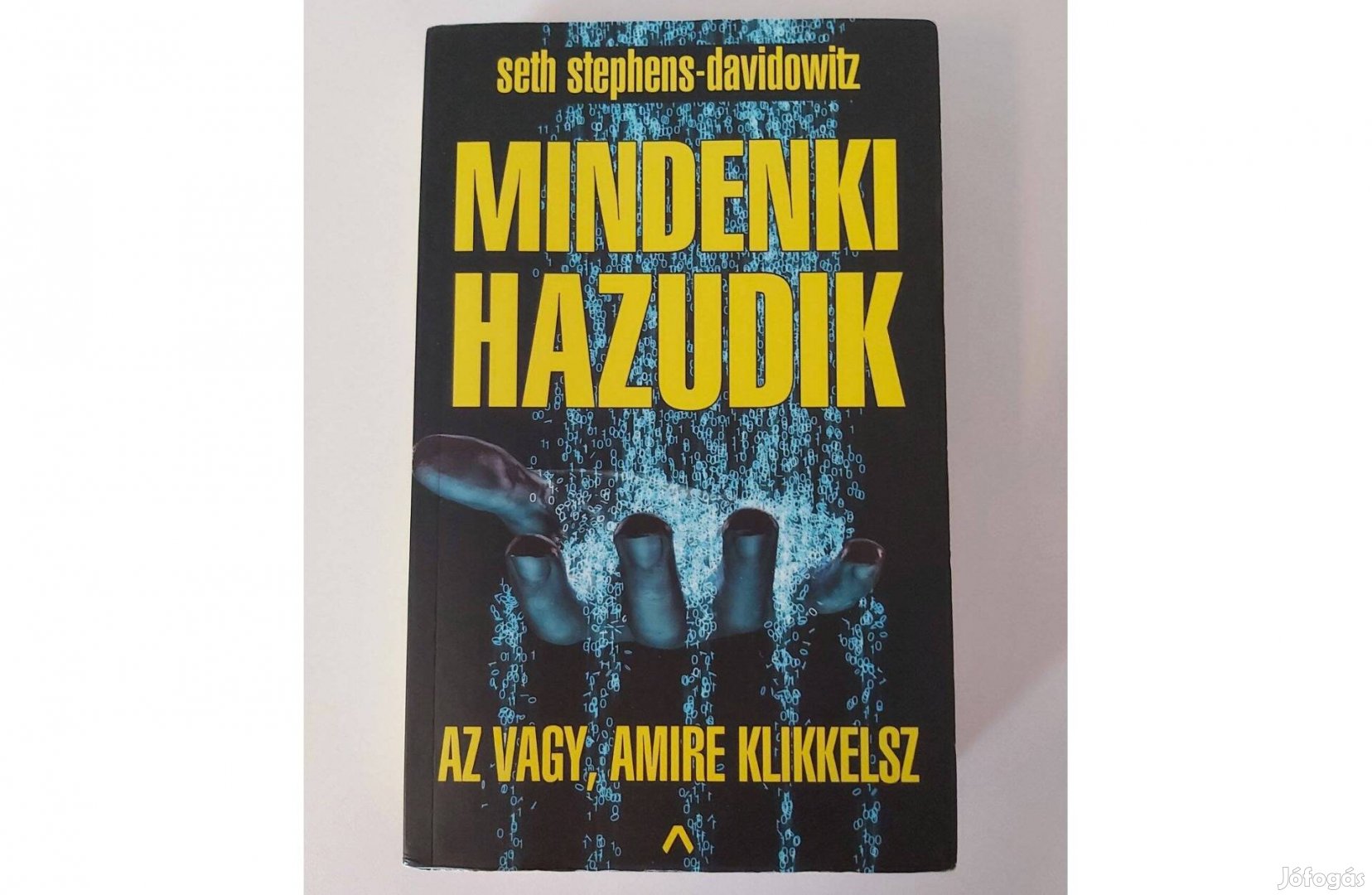 Seth Stephens-Davidowitz: Mindenki hazudik
