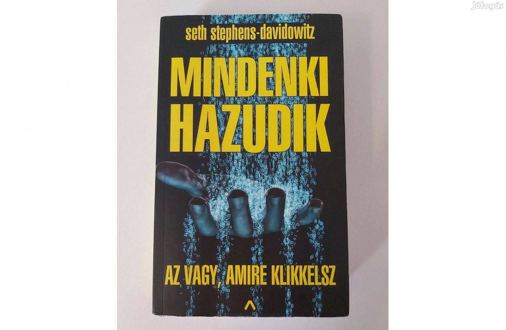 Seth Stephens-Davidowitz: Mindenki hazudik