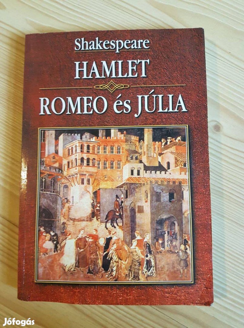 Shakespeare: Hamlet/Romeo és Júlia