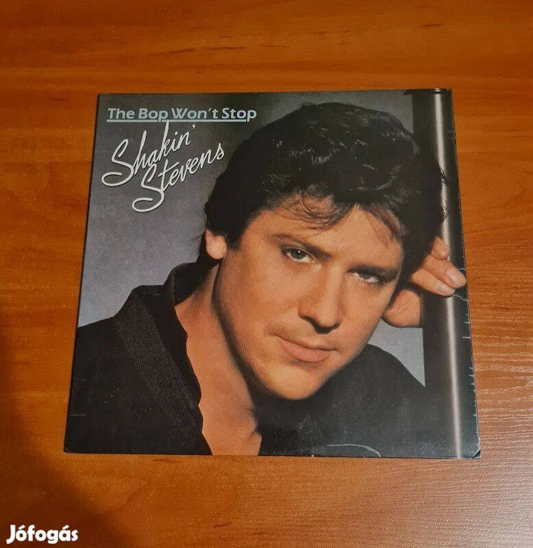 Shakin Stevens - The Bop Won't Stop; LP, Vinyl