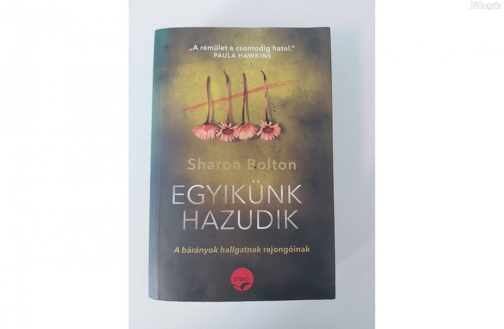 Sharon Bolton Egyikünk hazudik