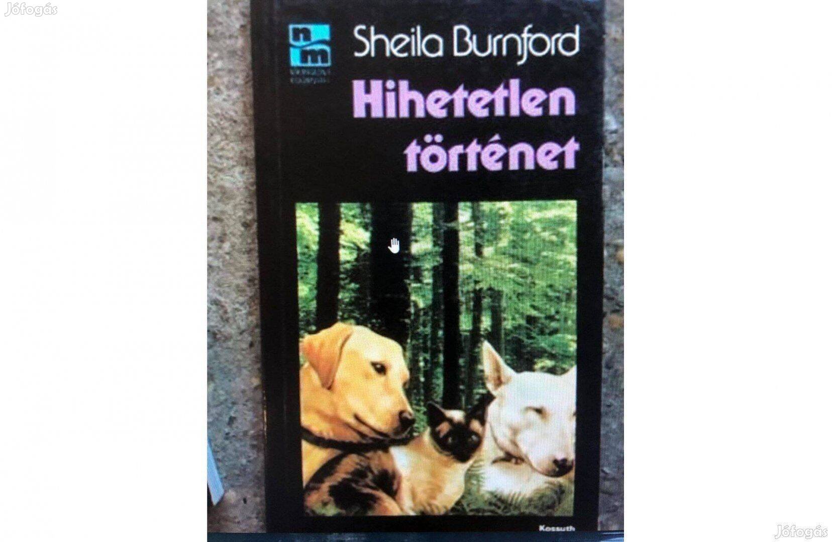 Sheila Burnford Hihetetlen történet könyv