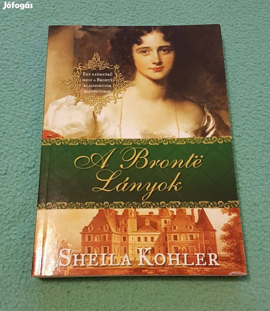 Sheila Kohler - A Bronte lányok könyv