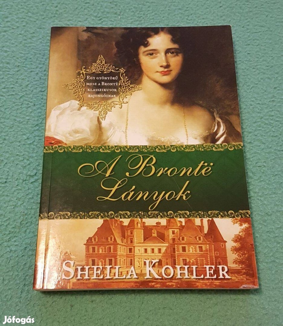 Sheila Kohler - A Bronte lányok könyv