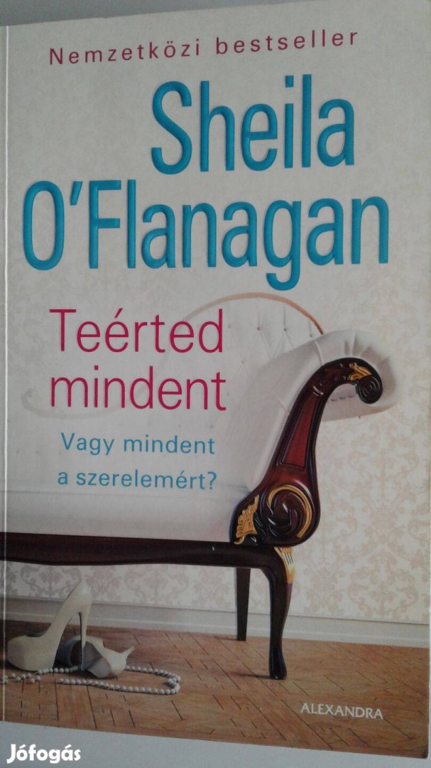 Sheila OFlanagan Teérted mindent