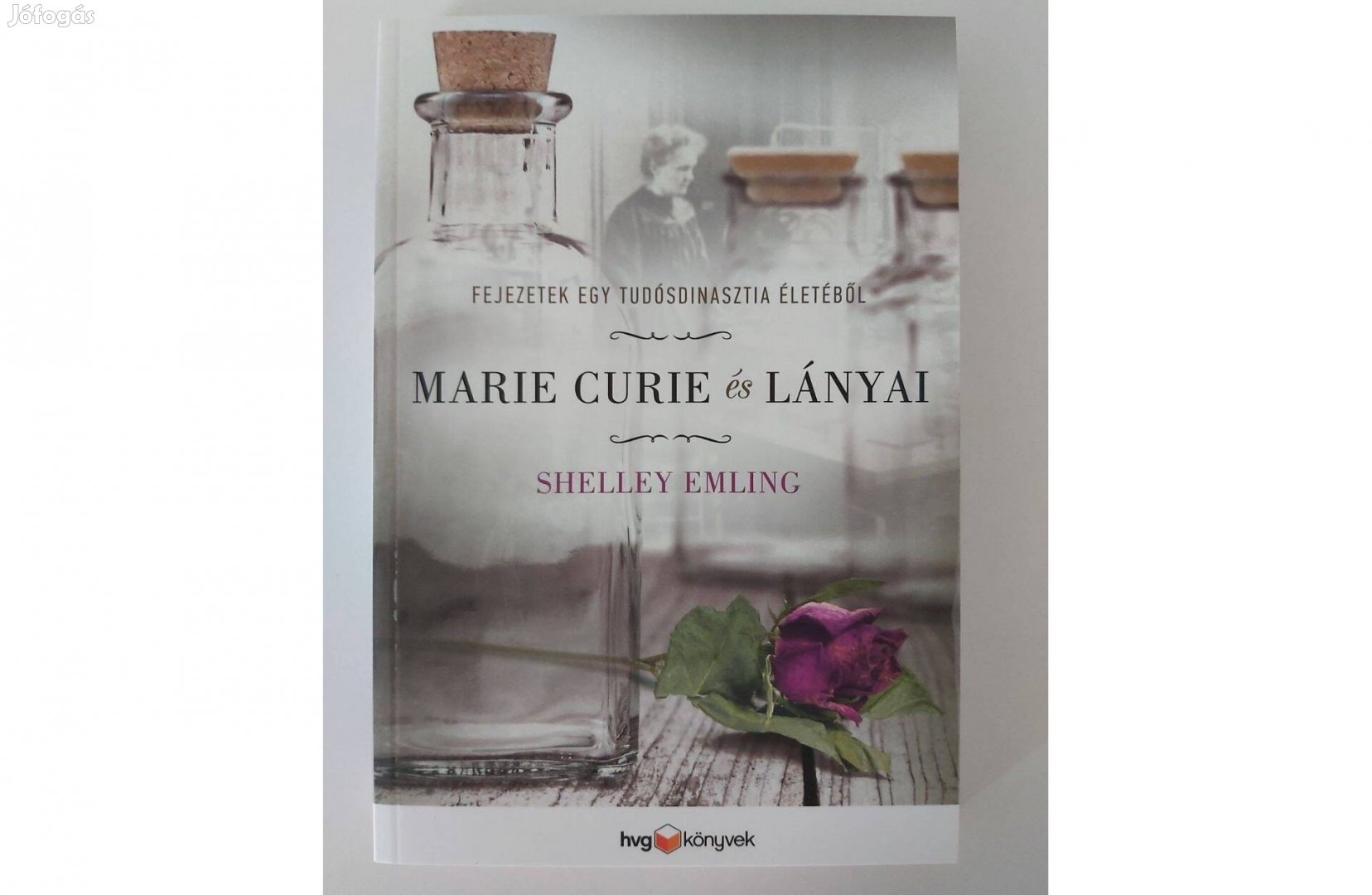 Shelley Emling: Marie Curie és lányai