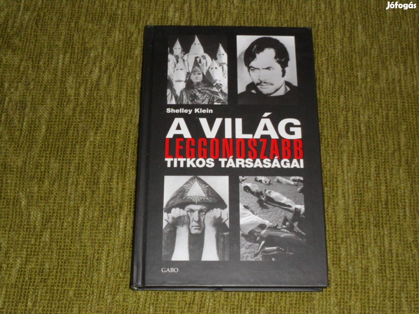 Shelley Klein: A világ leggonoszabb titkos társaságai