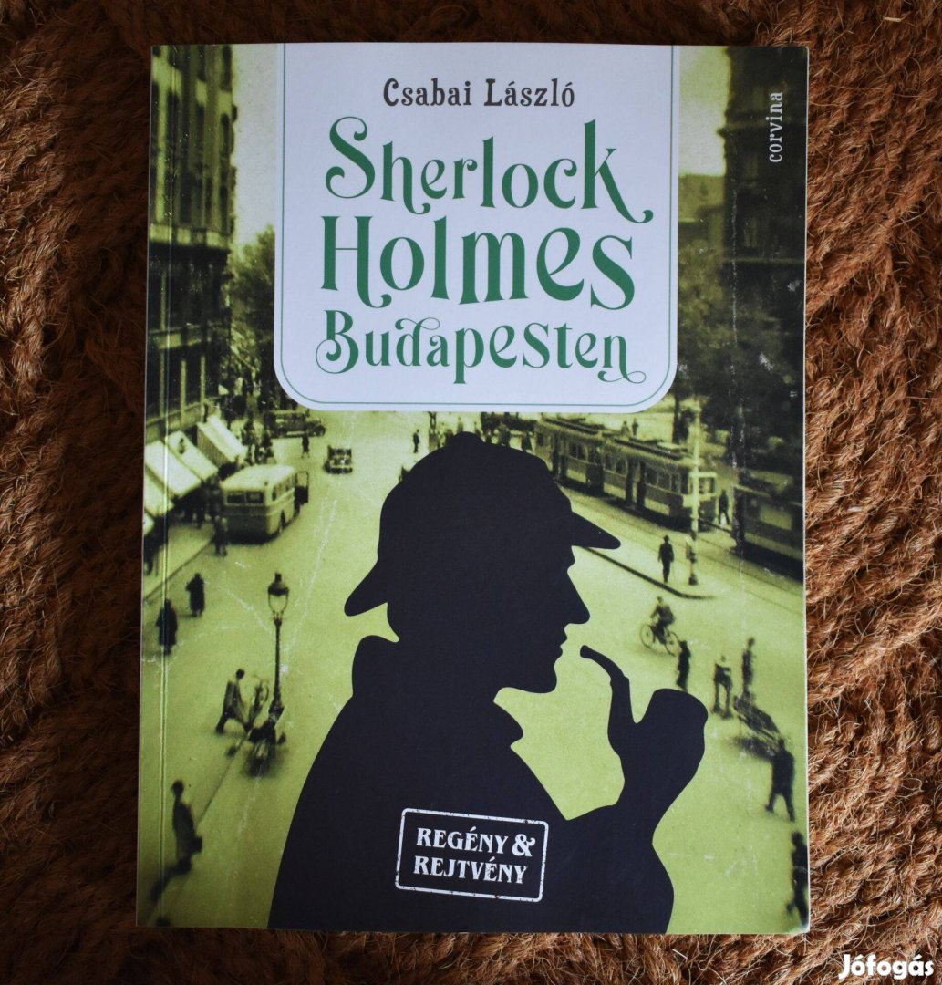 Sherlock Holmes Budapesten - Csabai László