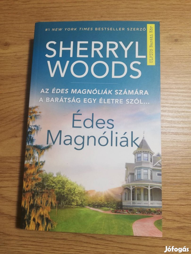 Sherryl Woods : Édes Magnóliák 