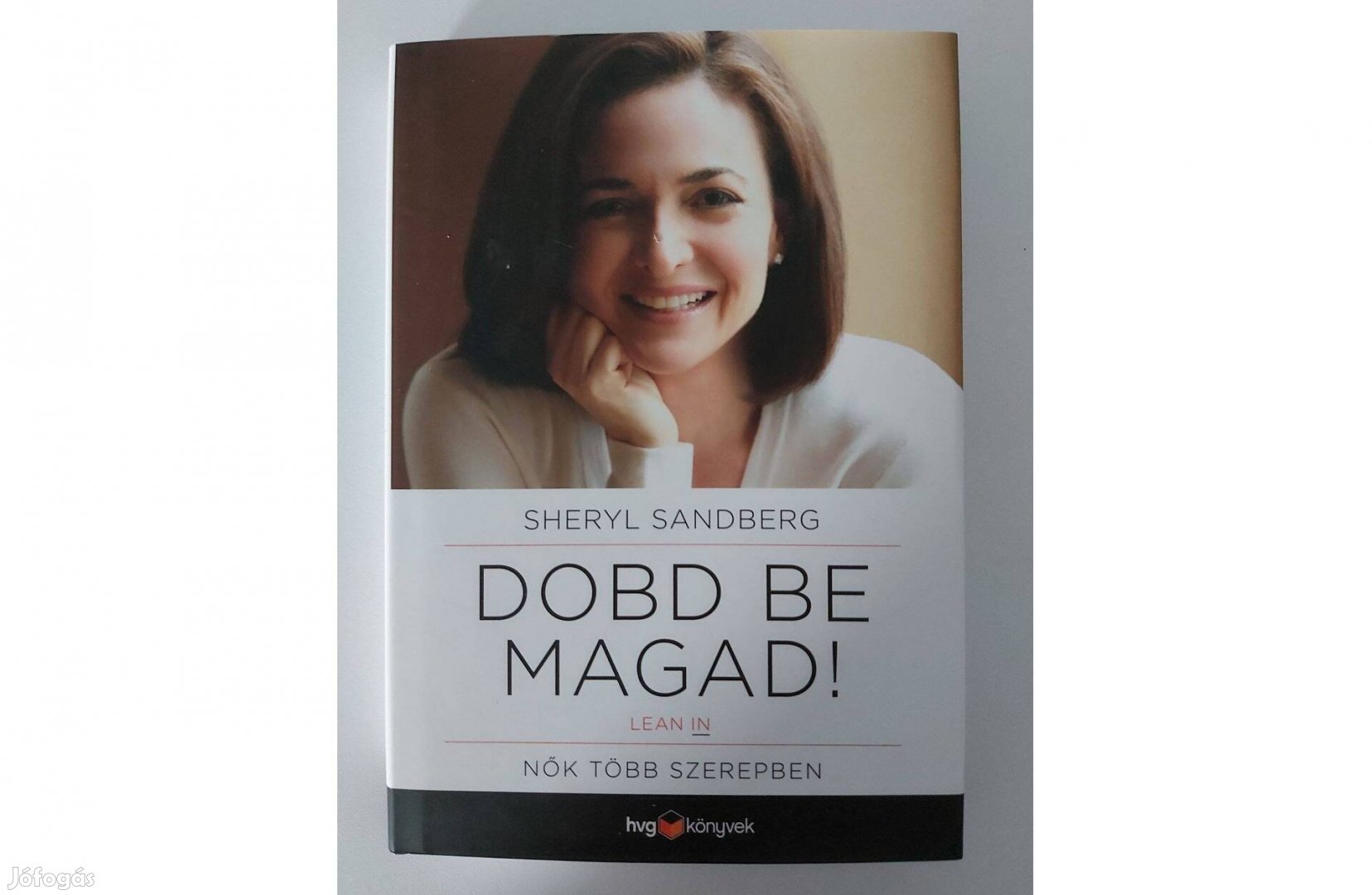 Sheryl Sandberg: Dobd be magad!