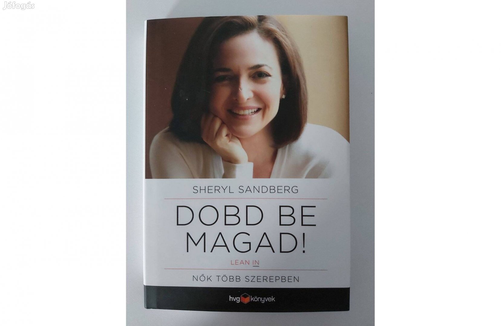 Sheryl Sandberg: Dobd be magad!