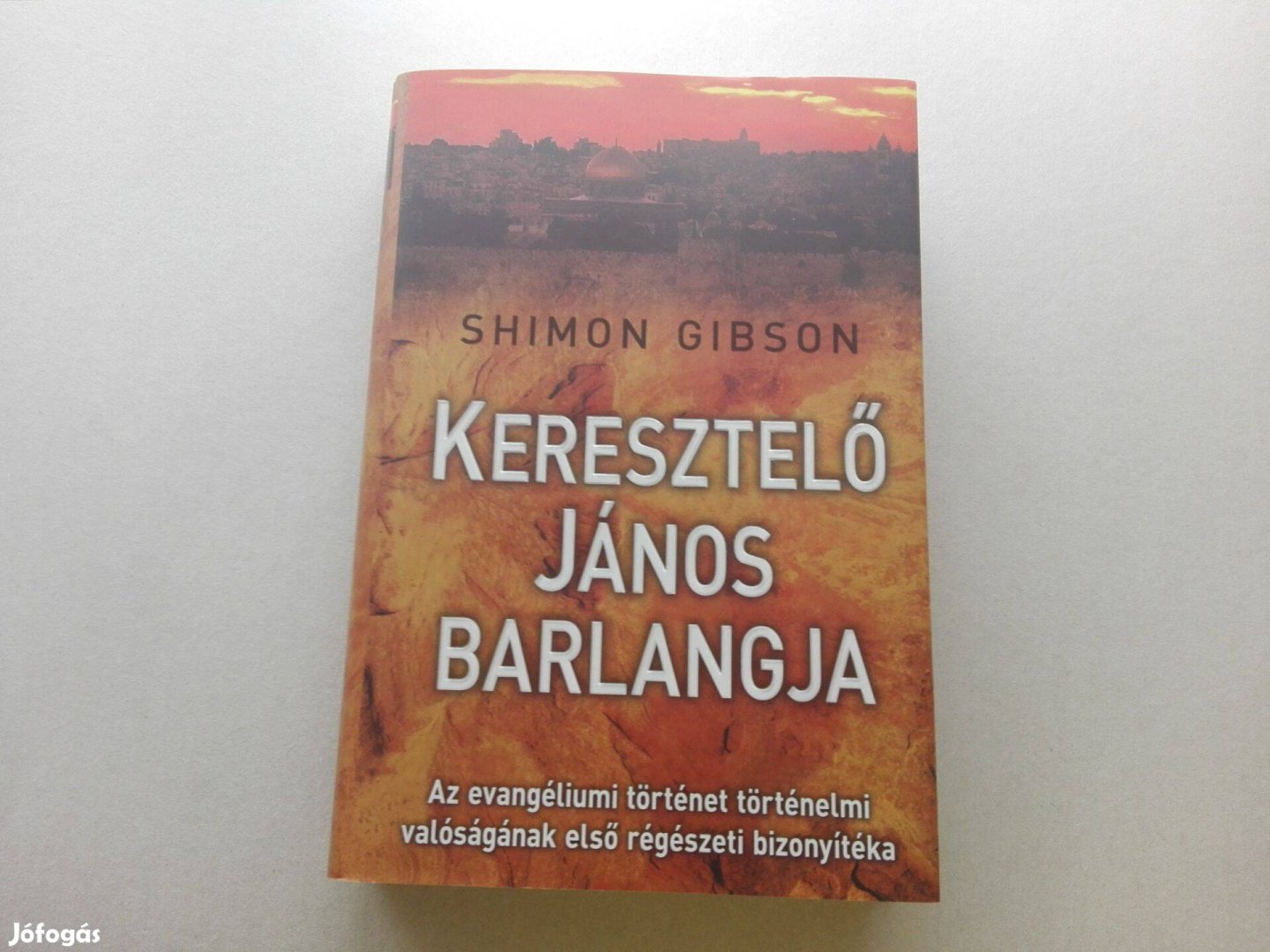 Shimon Gibson: Keresztelő János barlangja - Új könyv akciósan eladó !