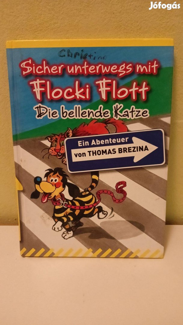 Sicher unterwegs mit Flocki Flott Die bellende Katze német nyelvű köny