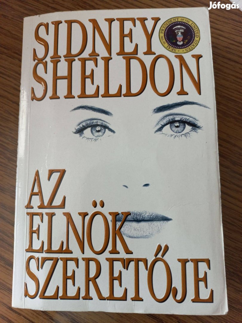 Sidney Sheldon - Az elnök szeretője