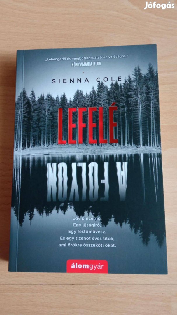 Sienna Cole : Lefelé a folyón c könyv 1600 Ft