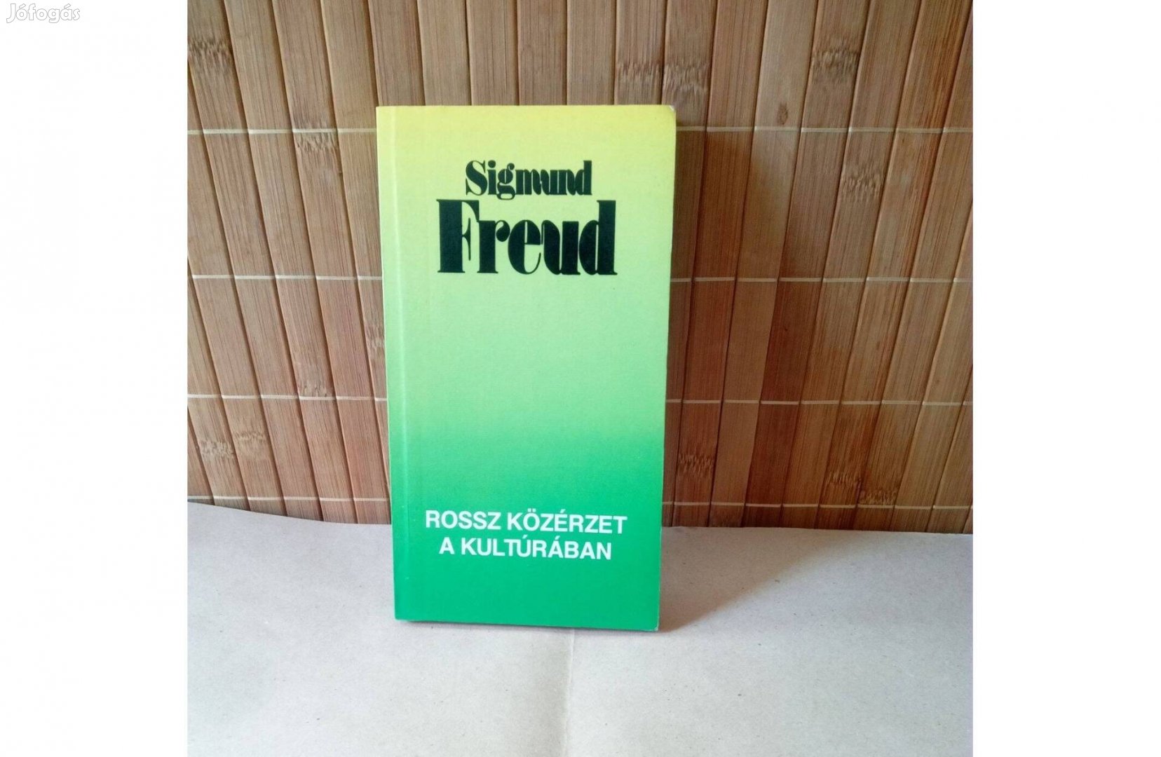 Sigmund Freud Rossz közérzet a kultúrában